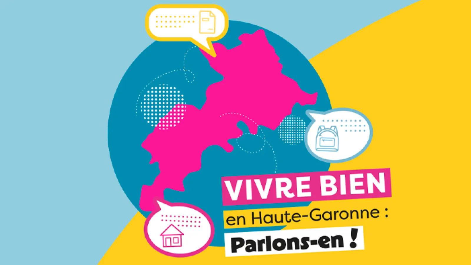 Vivre bien en Haute-Garonne : parlons-en !